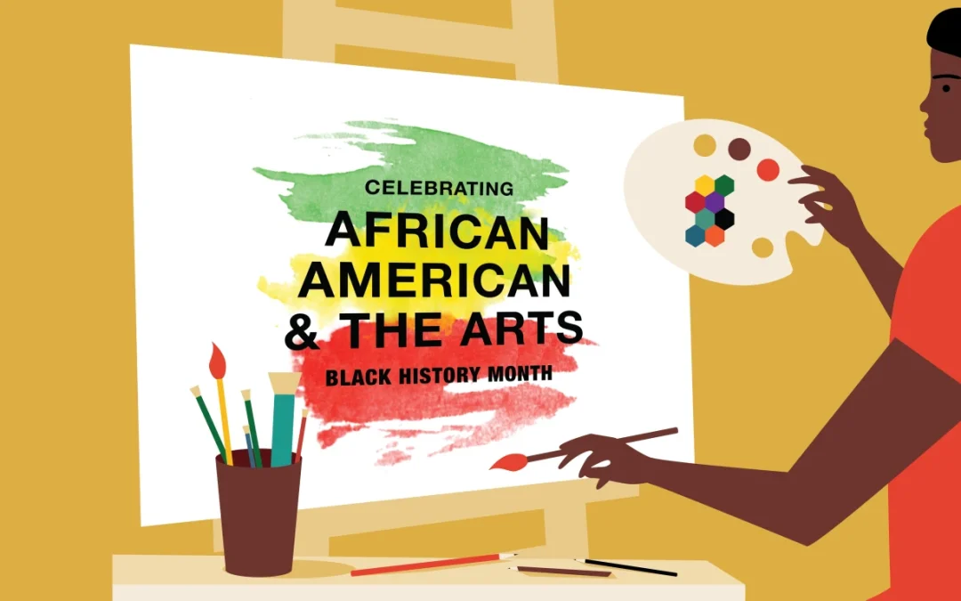 Black History Month – African American and the Arts