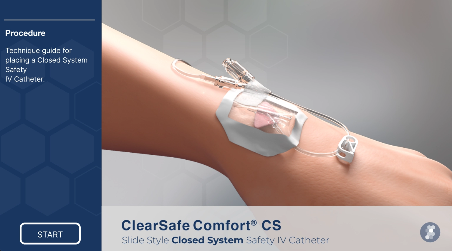 Closed System Procedure ClearSafe Comfort® Closed System
